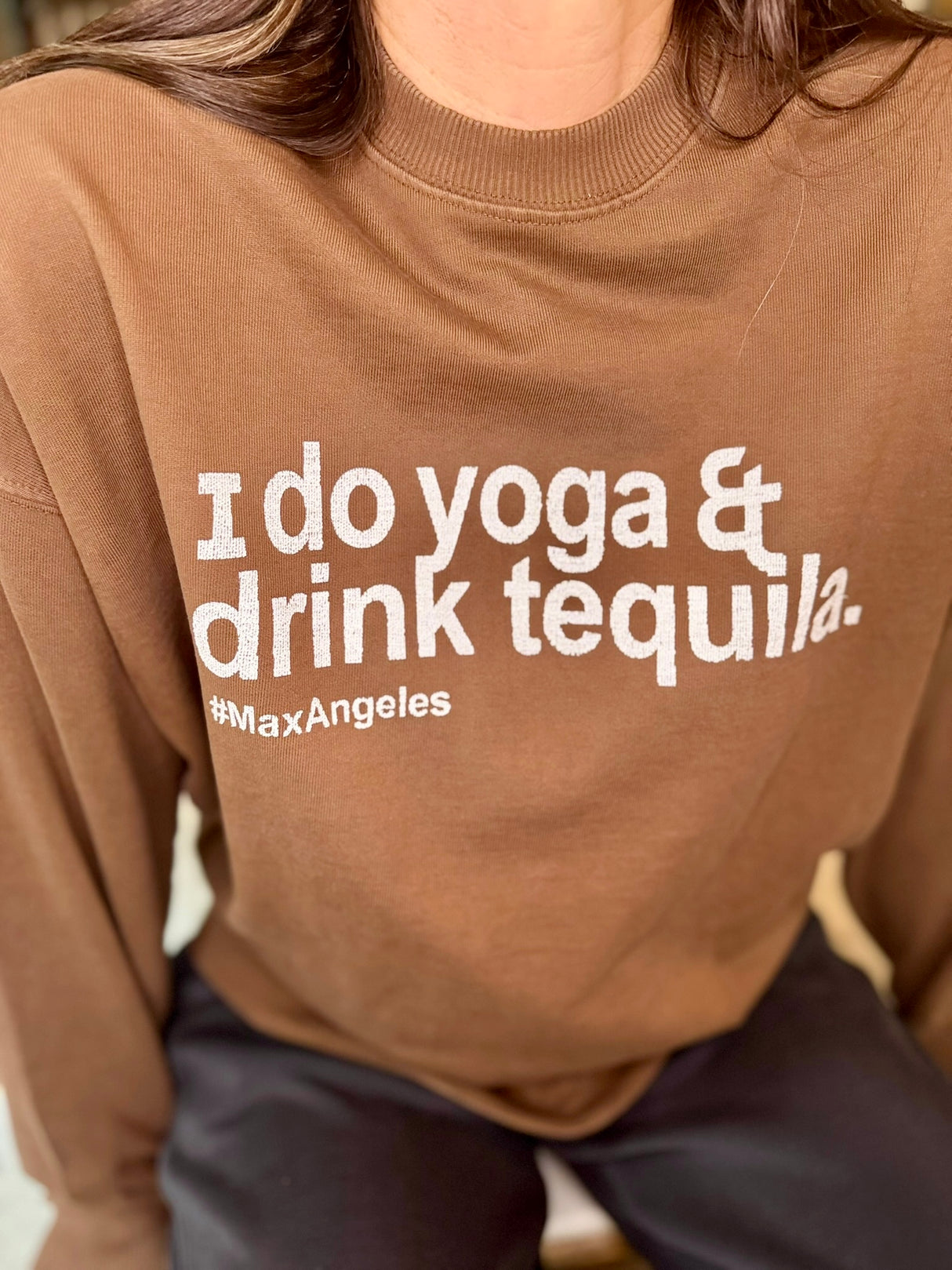Sudadera Yoga &amp; Tequila - Chocolate
