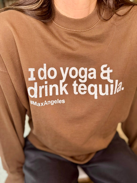Sudadera Yoga &amp; Tequila - Chocolate